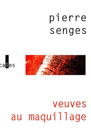 Veuves au maquillage - Pierre Senges
