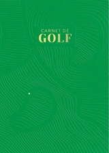 Carnet de golf - Denis Lebouvier