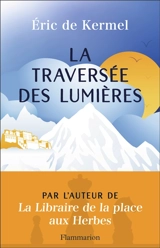 La traversée des lumières - Eric de Kermel