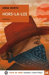 Hors-la-loi - Anna North