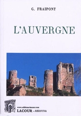 Les montagnes de France. L'Auvergne - Gustave Fraipont
