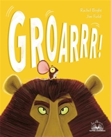 Groarrr ! - Rachel Bright