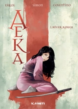 Aeka. Vol. 1. Hiver rouge - Fuat Erkol
