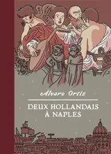 Deux Hollandais à Naples - Alvaro Ortiz