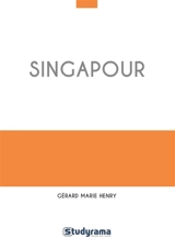 Singapour - Gérard-Marie Henry