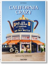 California crazy : American pop architecture - Jim Heimann