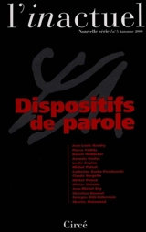 Inactuel (L'), n° 6. Dispositifs de la parole