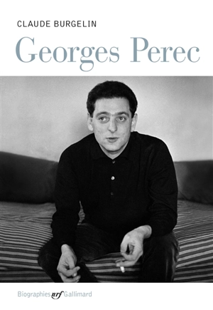 Georges Perec - Claude Burgelin