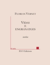 Vidas e engranatges : novèlas - Florian Vernet