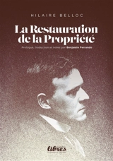 La restauration de la propriété - Hilaire Belloc