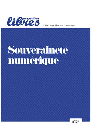 Perspectives libres, n° 28. Souveraineté numérique