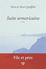Suite armoricaine : récits - Yann Queffélec