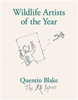 Wildlife Artists of the Year (The QB Papers) - Quentin Blake