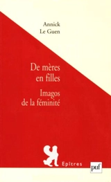 De mères en filles - Annick Le Guen
