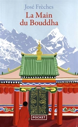La main du Bouddha - José Frèches