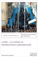 Chypre : les espoirs du rapprochement communautaire - Alexandre Lapierre
