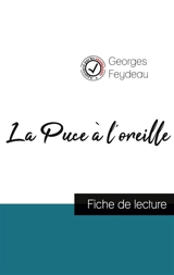 La Puce à l'oreille de Georges Feydeau (fiche de lecture et analyse complète de l'oeuvre) - Georges Feydeau