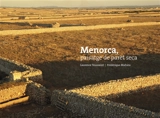 Menorca : paisatge de paret seca - Frédérique Mahieu