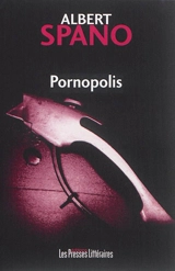 Pornopolis - Albert Spano