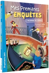 Mes premières enquêtes. Vol. 15. L'inconnue de Venise - Emmanuel Trédez