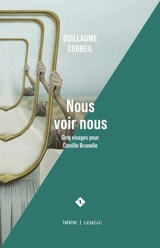 Nous voir nous - Guillaume Corbeil