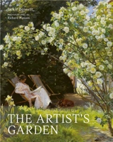 The Artist´s Garden : How Gardens Inspired Our Greatest Painters - Jackie Bennett