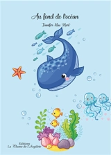 Au fond de l'océan - Jennifer Mac Hart