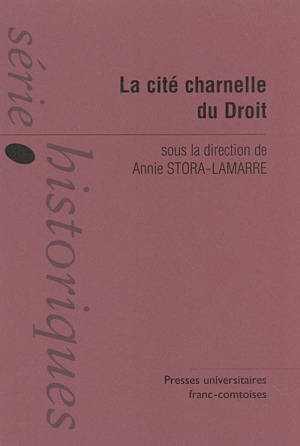 La cité charnelle du droit