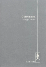 Glissements - Philippe Jaffeux