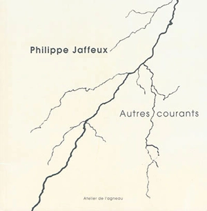 Autres courants - Philippe Jaffeux