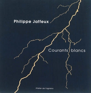 Courants blancs - Philippe Jaffeux