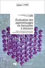 Evaluation des apprentissages en formation à distance : Enjeux, modalités et opportunités de formation en enseignement supérieur - Ghislain Samson