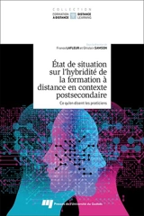 Etat de situation sur l'hybridité de la formation à distance en contexte postsecondaire : ce qu’en disent les praticiens
