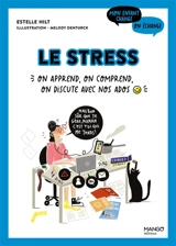 Le stress : on apprend, on comprend, on discute avec nos ados - Estelle Hilt