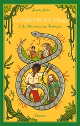 La Vieille Fille & le Viking : Tome 2 La mécanique des Tropiques - Jennifer Joffre