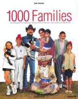 1.000 families : das familienalbum des planeten Erde. 1.000 families : the family album of planet Earth. 1.000 families : l'album de famille de la planète Terre - Uwe Ommer