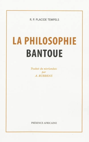 La philosophie bantoue - Placide Tempels