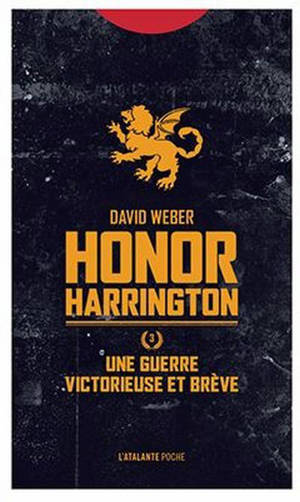 Honor Harrington. Vol. 3. Une guerre victorieuse et brève - David Weber