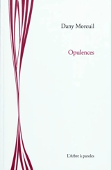 Opulences - Dany Moreuil