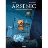 Arsenic. Vol. 2. Hélène Jégado, l'ombre de la décapitée - Olivier Keraval