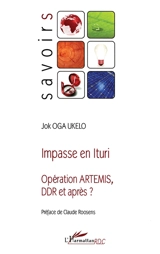 Impasse en Ituri : opération ARTEMIS, DDR et après ? - Jog Oga Ukelo