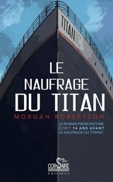 Le naufrage du Titan - Morgan Robertson