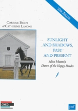 Sunlight and shadows, past and present : Alice Munro's Dance of the happy shades - Catherine Lanone