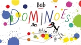 Bob the Artist : Dominoes - Marion Deuchars