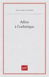 Adieu à l'esthétique - Jean-Marie Schaeffer