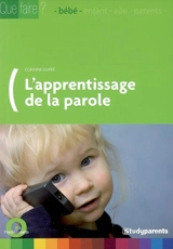 L'apprentissage de la parole - Corinne Dupré