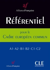 Référentiel pour le cadre européen commun : A1-A2, B1-B2, C1-C2 - Aude Chauvet
