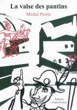 La valse des pantins - Michel Perrin