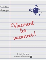 Vivement les vacances ! - Christian Rossignol