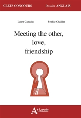 Meeting the other, love, friendship - Laure Canadas